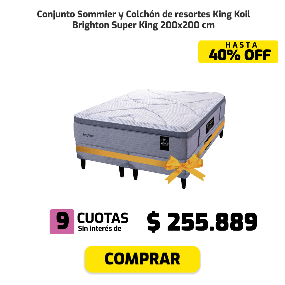 Conjunto Sommier y Colchón de resortes King Koil Brighton Super King 200x200 cm HASTA 40% OFF 9 CUOTAS Sin interés de $ 255.889 COMPRAR